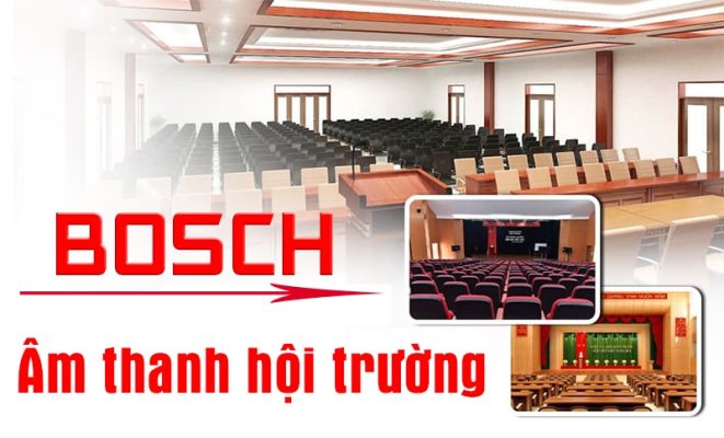 Tiêu chuẩn của một hệ thống âm thanh hội trường Bosch